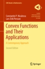 Image for Convex functions and their applications: a contemporary approach