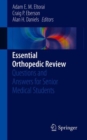 Image for Essential Orthopedic Review : Questions and Answers for Senior Medical Students