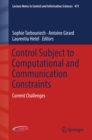 Image for Control subject to computational and communication constraints: current challenges