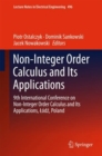 Image for Non-integer order calculus and its applications: 9th International Conference on Non-Integer Order Calculus and Its Applications, Lodz, Poland : volume 496