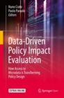 Image for Data-Driven Policy Impact Evaluation : How Access to Microdata is Transforming Policy Design