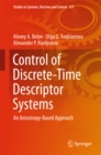 Image for Control of discrete-time descriptor systems: an anisotropy-based approach
