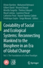 Image for Coviability of Social and Ecological Systems: Reconnecting Mankind to the Biosphere in an Era of Global Change : Vol.1 : The Foundations of a New Paradigm