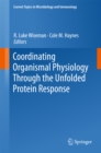 Image for Coordinating Organismal Physiology Through the Unfolded Protein Response : 414