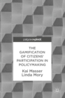 Image for The gamification of citizen participation in policymaking