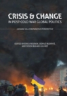 Image for Crisis and change in post-cold war global politics  : Ukraine in a comparative perspective