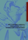 Image for Belly-Rippers, Surgical Innovation and the Ovariotomy Controversy