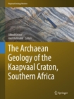 Image for The Archaean Geology of the Kaapvaal Craton, Southern Africa
