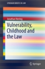 Image for Vulnerability, Childhood and the Law