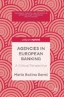 Image for Agencies in European banking  : a critical perspective