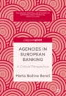 Image for Agencies in European banking: a critical perspective