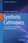 Image for Synthetic Cathinones: Novel Addictive and Stimulatory Psychoactive Substances