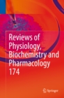 Image for Reviews of Physiology, Biochemistry and Pharmacology Vol. 174 : 174