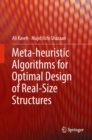 Image for Meta-heuristic Algorithms for Optimal Design of Real-Size Structures