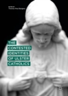 Image for The contested identities of Ulster Catholics.