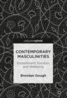 Image for Contemporary masculinities  : embodiment, emotion and wellbeing