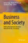 Image for Business and Society: Making Management Education Relevant for the 21st Century