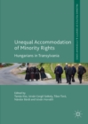 Image for Unequal Accommodation of Minority Rights: Hungarians in Transylvania