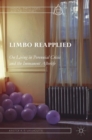 Image for Limbo reapplied  : on living in perennial crisis and the immanent afterlife