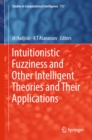 Image for Intuitionistic fuzziness and other intelligent theories and their applications : volume 757