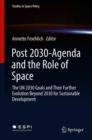 Image for Post 2030-Agenda and the Role of Space : The UN 2030 Goals and Their Further Evolution Beyond 2030 for Sustainable Development