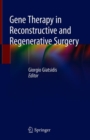 Image for Gene Therapy in Reconstructive and Regenerative Surgery