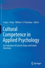 Image for Cultural Competence in Applied Psychology : An Evaluation of Current Status and Future Directions