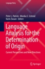 Image for Language Analysis for the Determination of Origin: Current Perspectives and New Directions