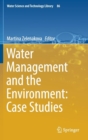 Image for Water Management and the Environment: Case Studies
