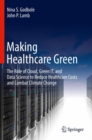 Image for Making healthcare green: the role of Cloud, green IT, and data science to reduce healthcare costs and combat climate change