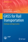 Image for GNSS for rail transportation: challenges and opportunities