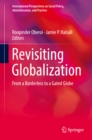 Image for Revisiting Globalization: From a Borderless to a Gated Globe