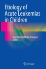 Image for Etiology of Acute Leukemias in Children