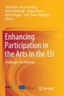 Image for Enhancing Participation in the Arts in the EU : Challenges and Methods