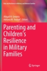 Image for Parenting and Children&#39;s Resilience in Military Families