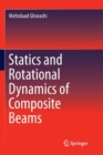 Image for Statics and Rotational Dynamics of Composite Beams