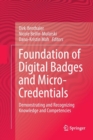 Image for Foundation of Digital Badges and Micro-Credentials : Demonstrating and Recognizing Knowledge and Competencies