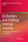 Image for EU Borders and Shifting Internal Security : Technology, Externalization and Accountability