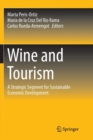 Image for Wine and Tourism : A Strategic Segment for Sustainable Economic Development
