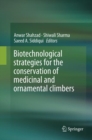 Image for Biotechnological strategies for the conservation of medicinal and ornamental climbers