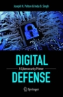 Image for Digital Defense : A Cybersecurity Primer