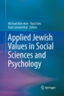 Image for Applied Jewish Values in Social Sciences and Psychology