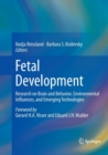 Image for Fetal Development : Research on Brain and Behavior, Environmental Influences, and Emerging Technologies
