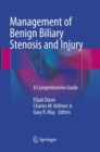 Image for Management of Benign Biliary Stenosis and Injury