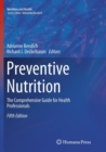 Image for Preventive Nutrition : The Comprehensive Guide for Health Professionals