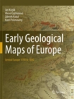 Image for Early Geological Maps of Europe : Central Europe 1750 to 1840