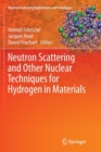 Image for Neutron Scattering and Other Nuclear Techniques for Hydrogen in Materials