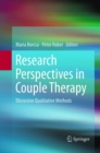 Image for Research Perspectives in Couple Therapy : Discursive Qualitative Methods