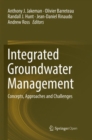 Image for Integrated Groundwater Management : Concepts, Approaches and Challenges