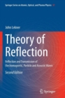 Image for Theory of Reflection : Reflection and Transmission of Electromagnetic, Particle and Acoustic Waves